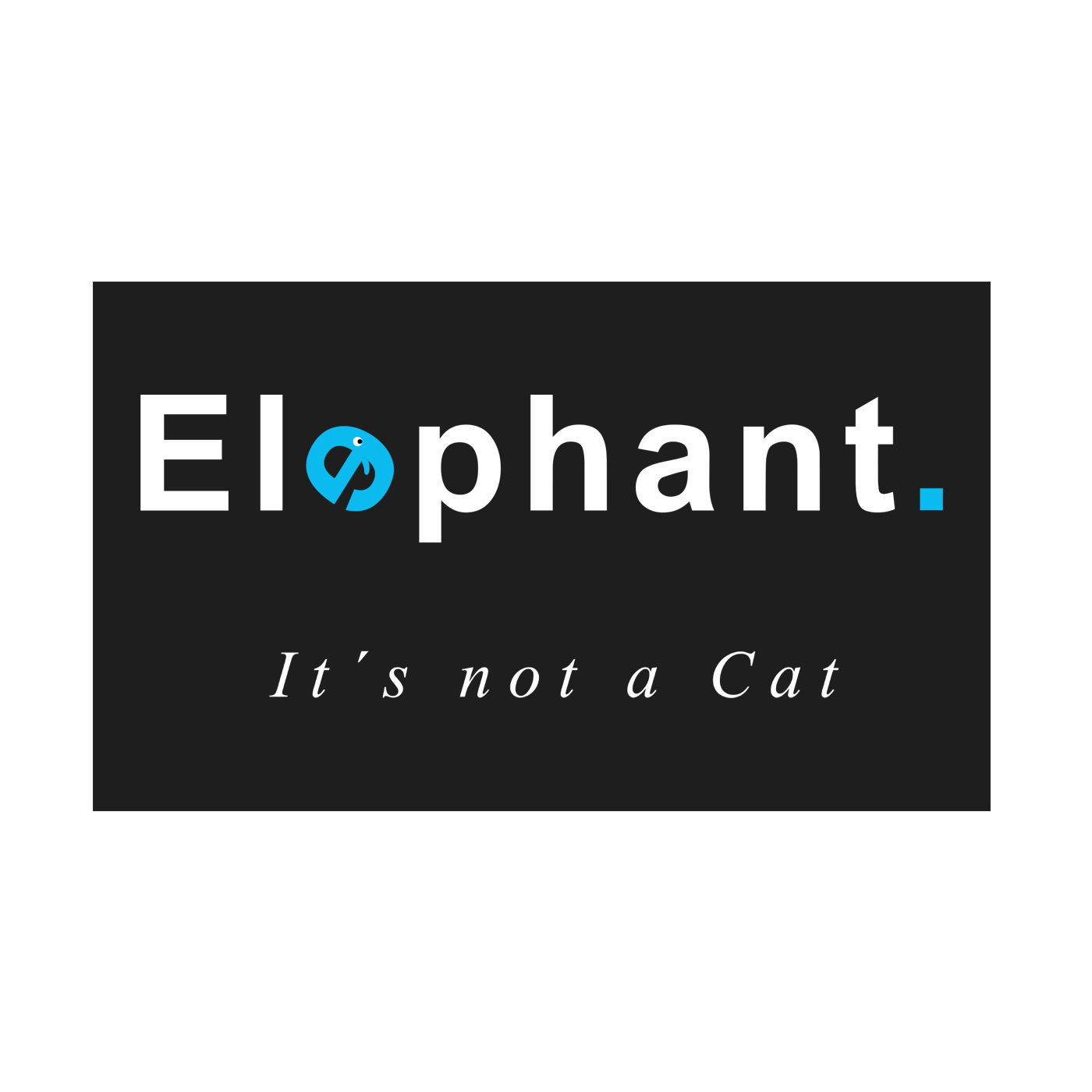 Logo Elephant its not a Cat auf schwarz in weiss, blauer Schrift, das zweite e hat Elefanten Ohren